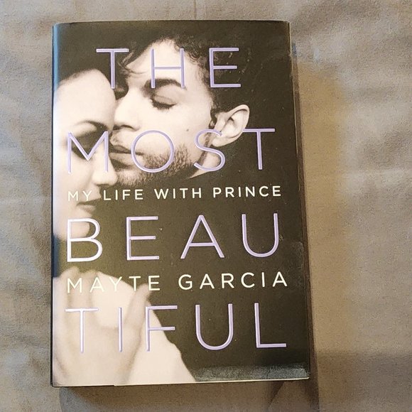 The Most Beautiful: My Life With Prince By Mayte Garcia - Picture 2 of 7